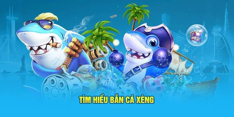 Đánh giá tổng quan về bắn cá xèng tại 8kbet
