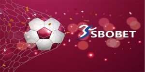 Sbobet - Sảnh Cược Thể Thao #1 Cho Người Chơi Toàn Cầu